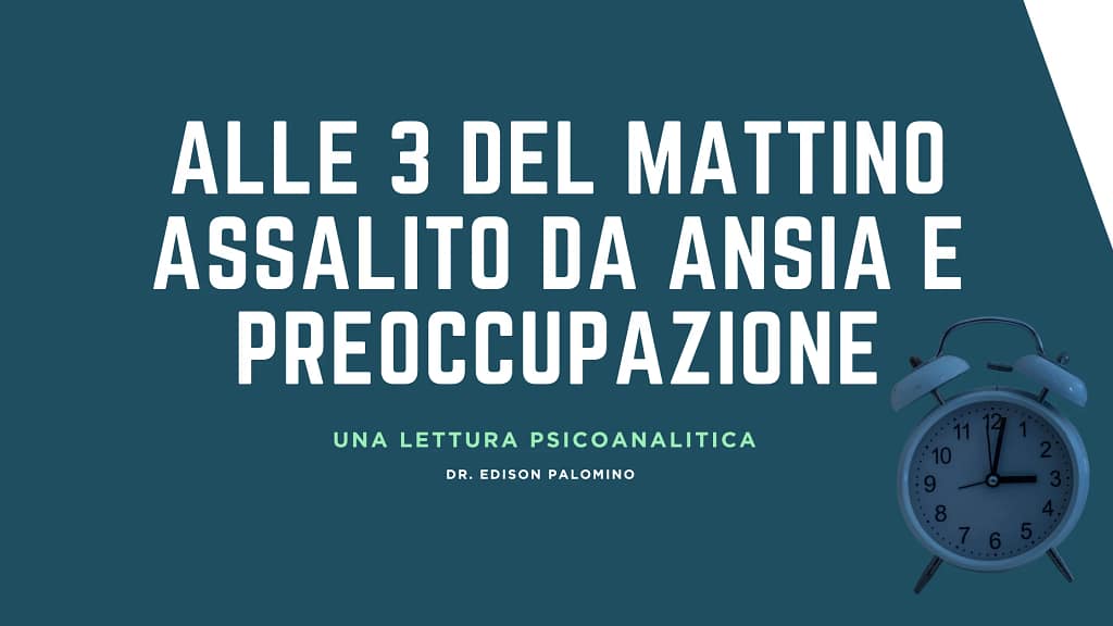Perché alle 3 del mattino ti svegli assalito da ansia e preoccupazione