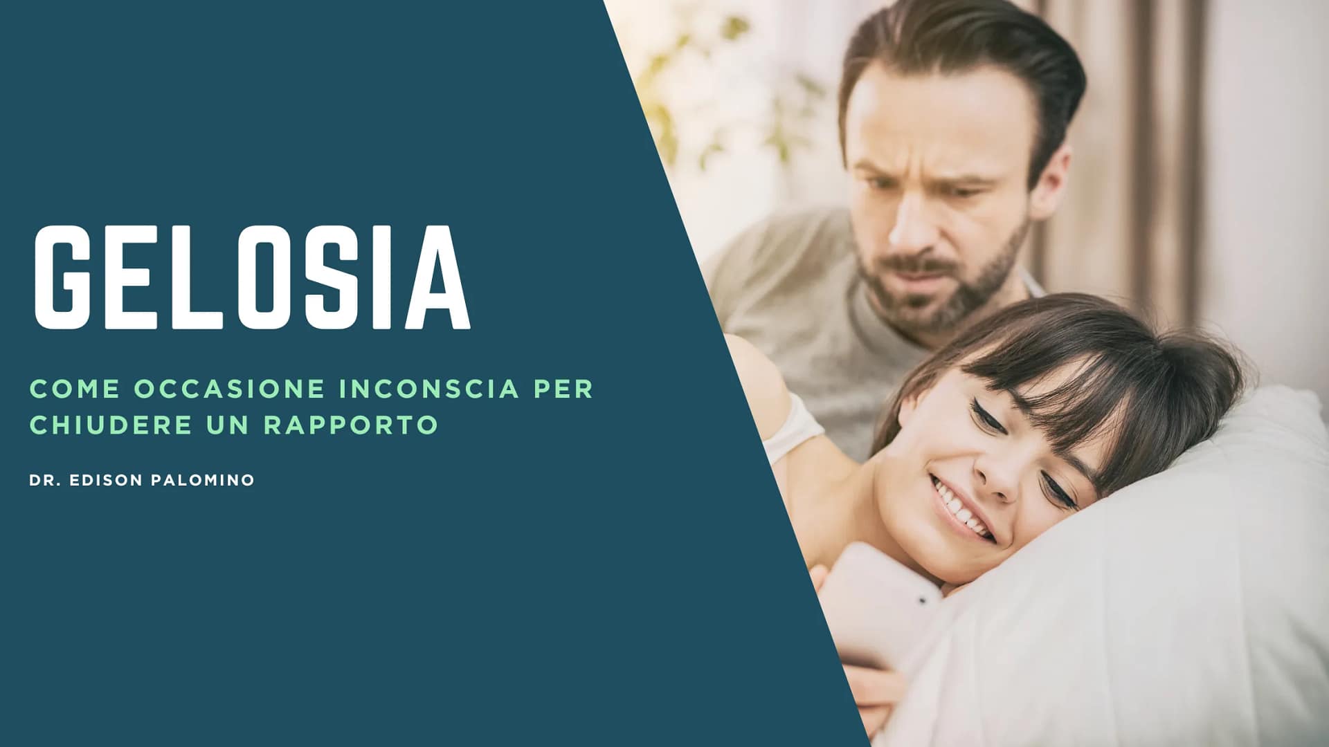 Gelosia La gelosia come occasione inconscia per chiudere un rapporto